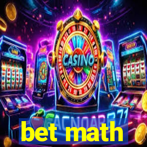 bet math