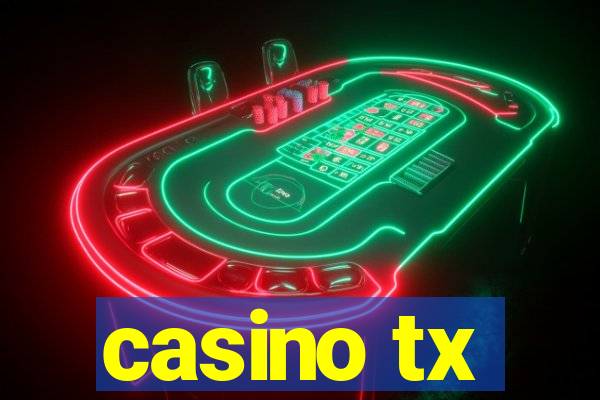 casino tx