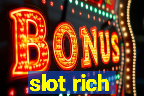 slot rich