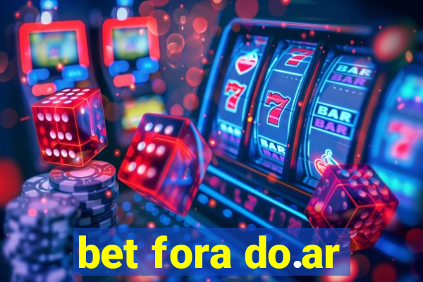 bet fora do.ar