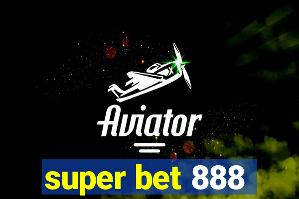 super bet 888