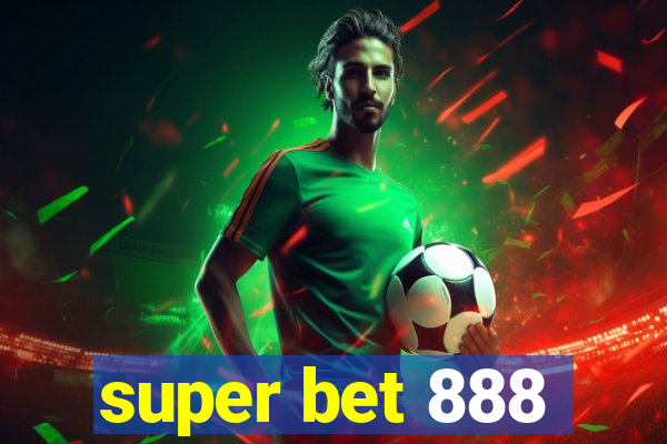 super bet 888