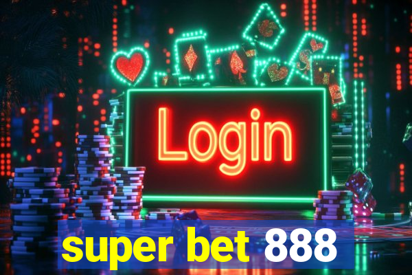 super bet 888