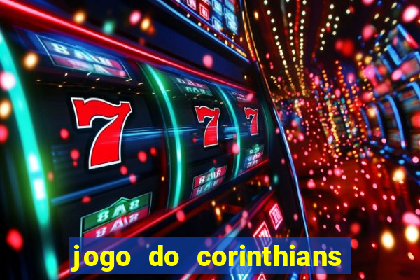 jogo do corinthians contra botafogo