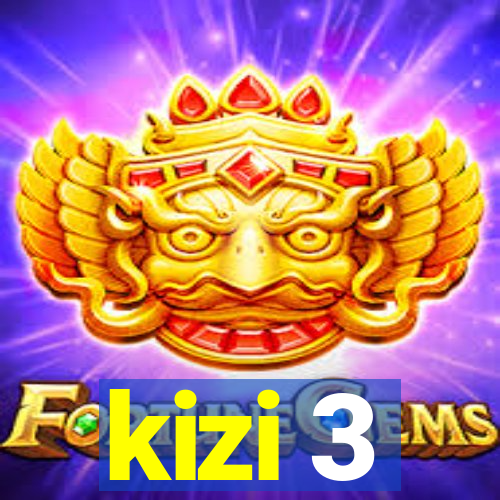 kizi 3