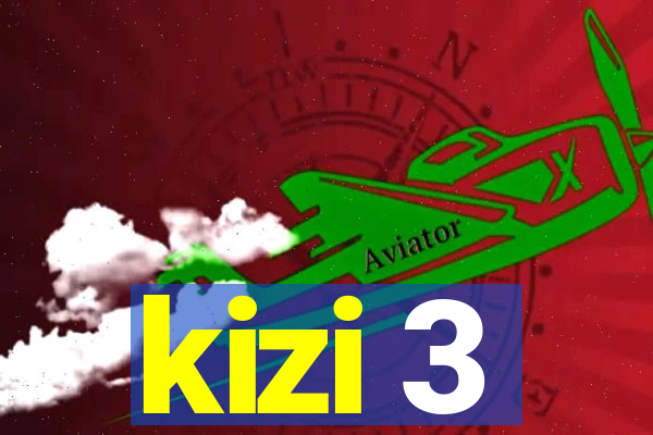 kizi 3