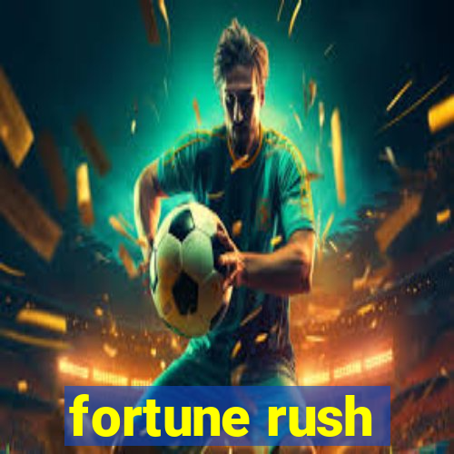 fortune rush