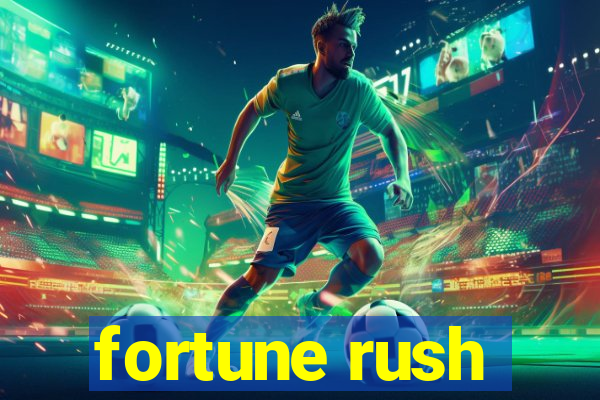 fortune rush