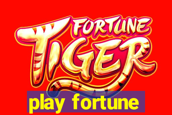 play fortune