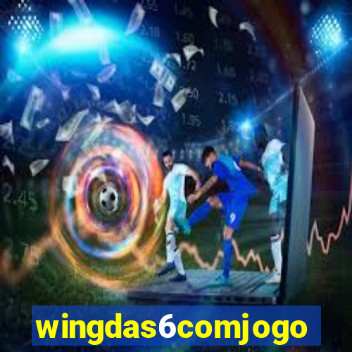 wingdas6comjogo