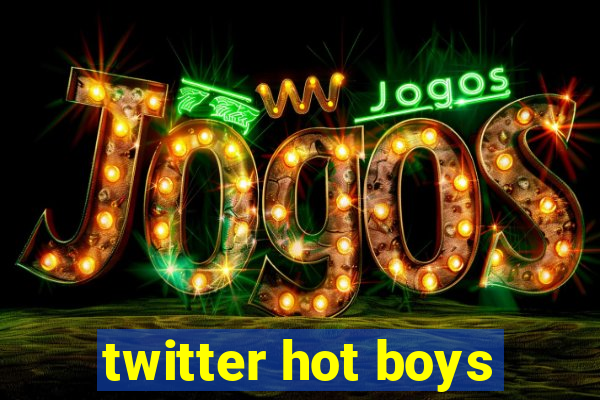 twitter hot boys