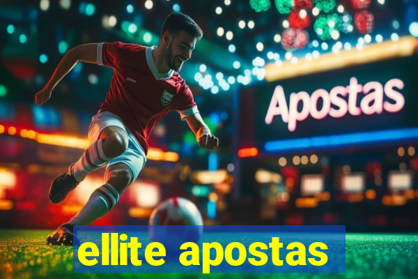 ellite apostas