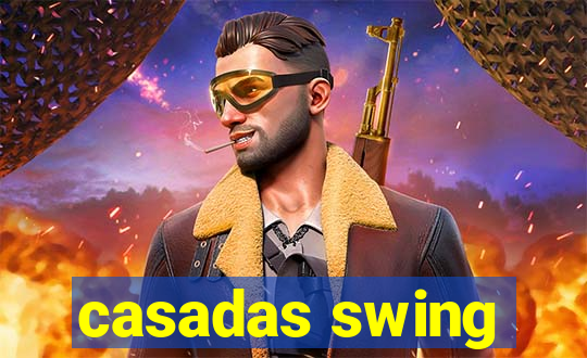 casadas swing