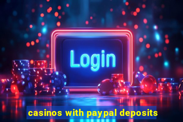 casinos with paypal deposits