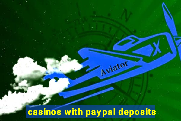 casinos with paypal deposits