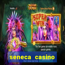 seneca casino niagara new york