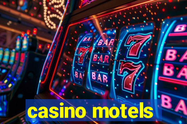 casino motels