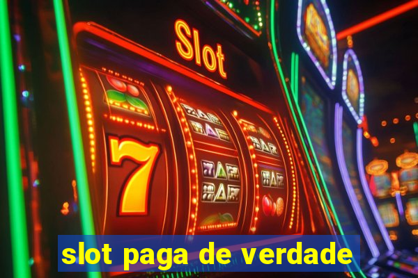 slot paga de verdade