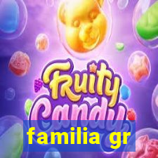 familia gr