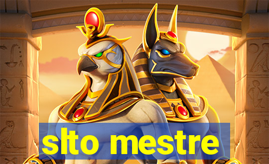 slto mestre