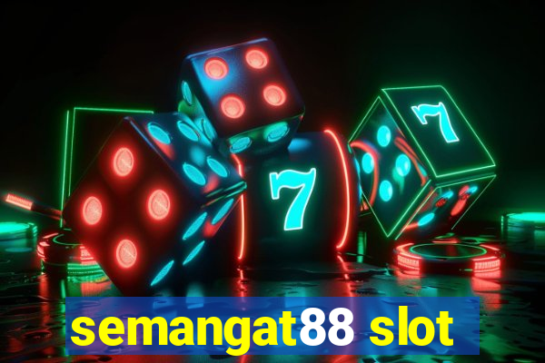 semangat88 slot