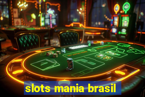 slots mania brasil