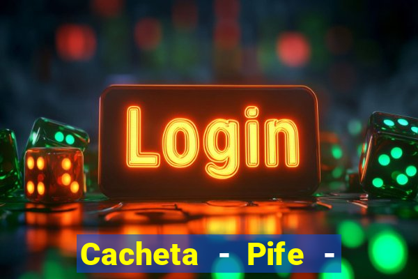 Cacheta - Pife - Jogo online