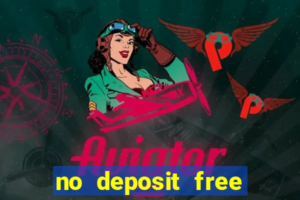 no deposit free money casinos