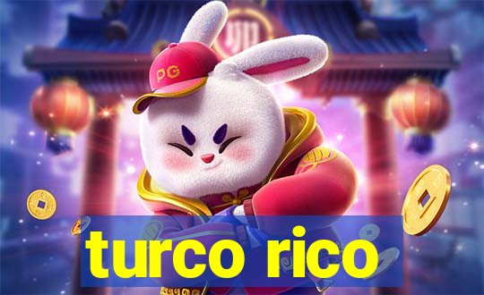 turco rico