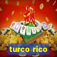 turco rico