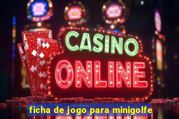 ficha de jogo para minigolfe