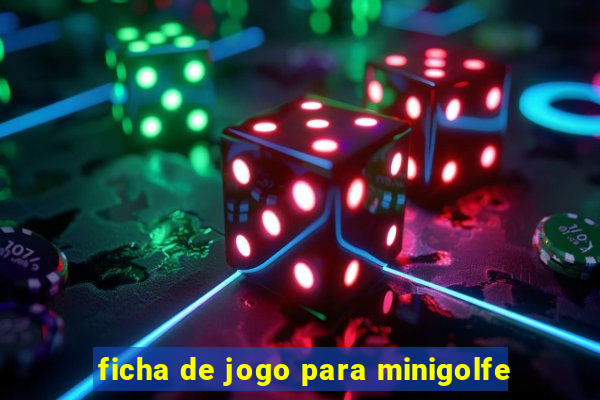 ficha de jogo para minigolfe