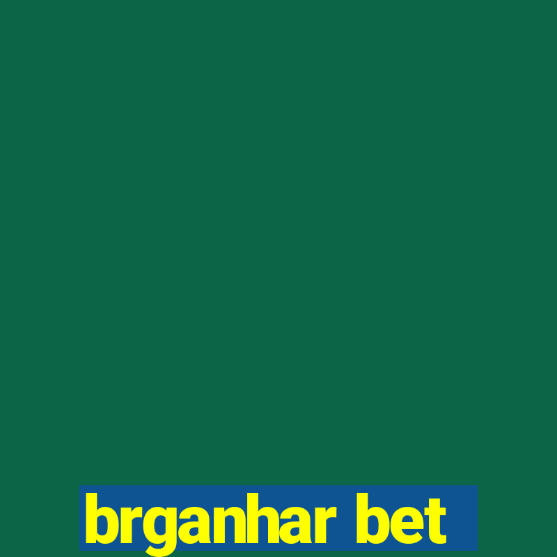 brganhar bet