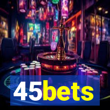 45bets