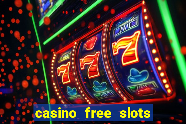 casino free slots for fun