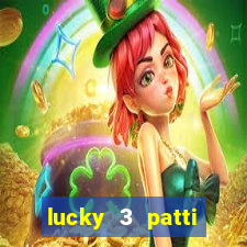 lucky 3 patti online real free game