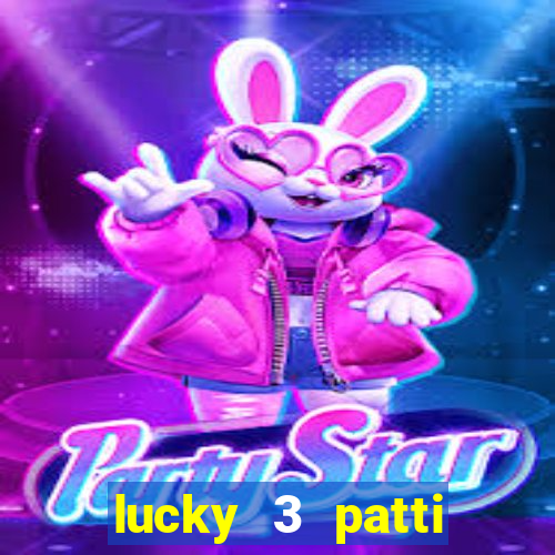 lucky 3 patti online real free game