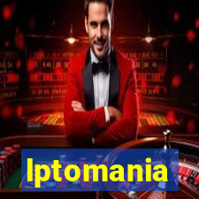 lptomania