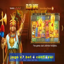 jogo v7.bet é confiável