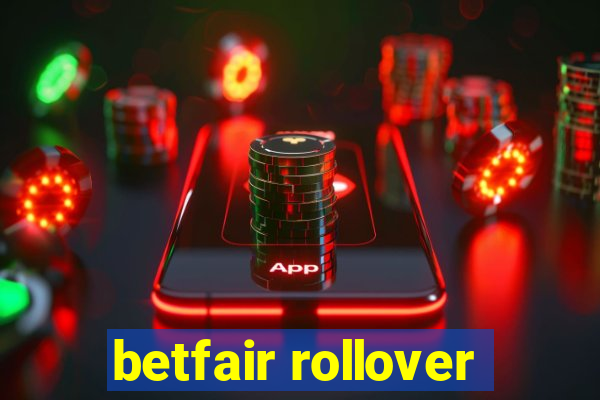 betfair rollover