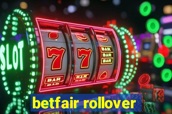 betfair rollover