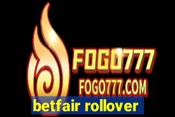 betfair rollover