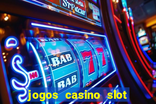 jogos casino slot machines gratis