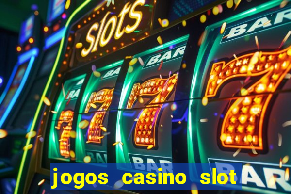 jogos casino slot machines gratis