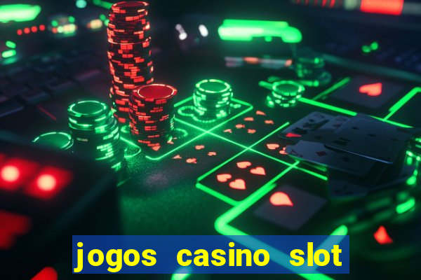 jogos casino slot machines gratis