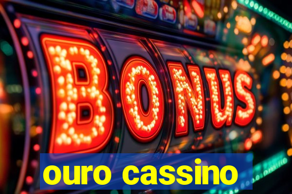 ouro cassino