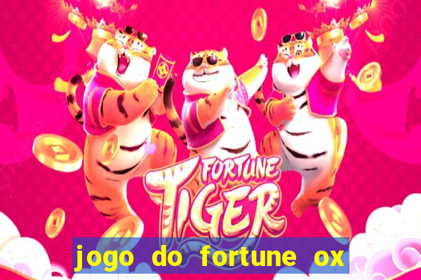 jogo do fortune ox demo grátis