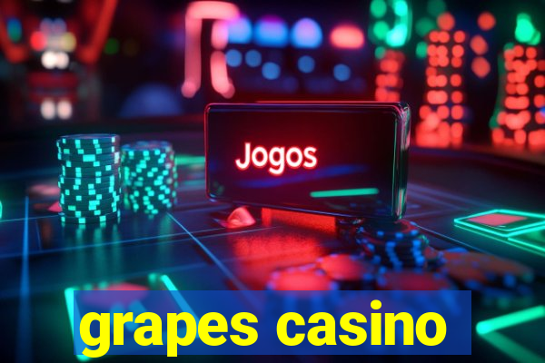 grapes casino