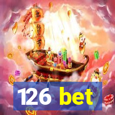 126 bet