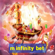 m infinity bet